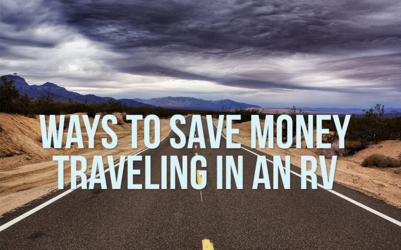 ways to save money while traveling in an RV motorhome